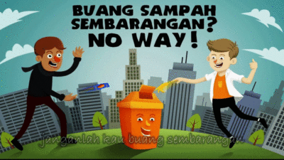 Jangan buang sampah sembarangan.