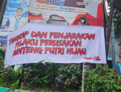 Spanduk Tangkap dan Penjarakan Pelaku Perusakan Benteng Putri Hijau Muncul di Medan 5 Spanduk Tangkap dan Penjarakan Pelaku Perusakan Benteng Putri Hijau Muncul di Medan